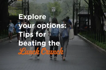 Three students walking on College Walk with their backs to the camera. Text: Explore your options: tips for beating the lunch crunch.